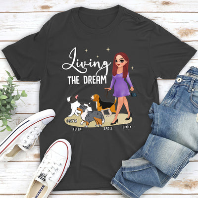 Living The Dream 4 - Personalized Custom Unisex T-shirt