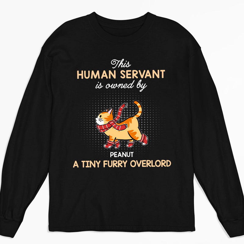 Human Servant Owned By- Personalized Custom Long Sleeve T-shirt