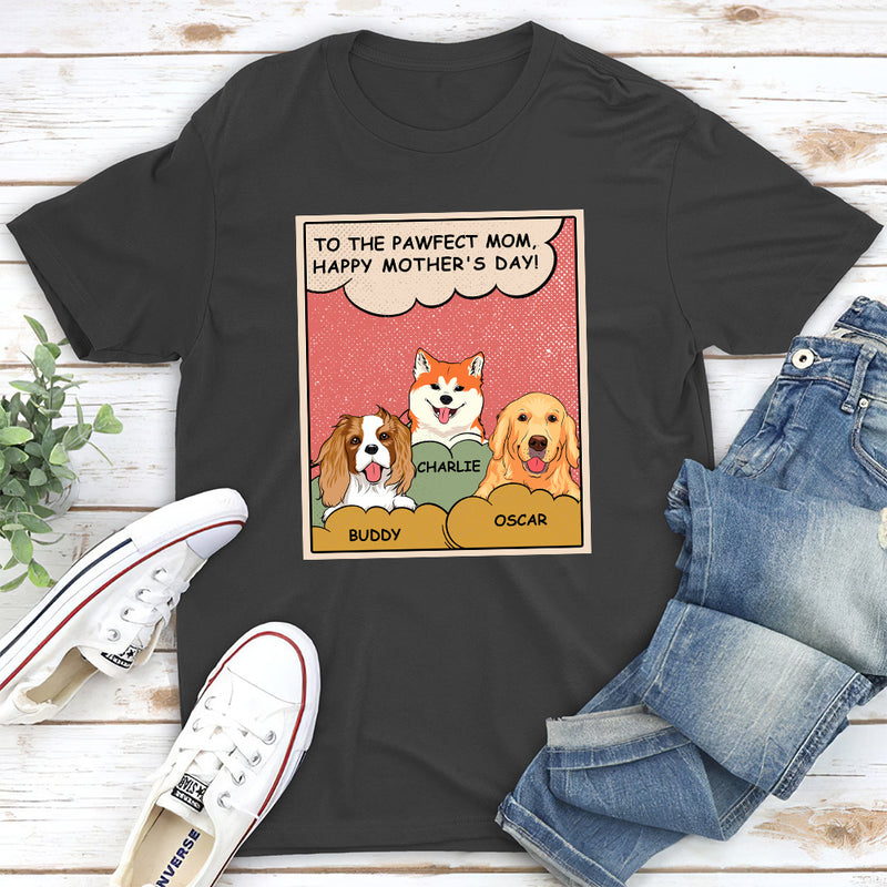 To The Pawfect Mom - Personalized Custom Unisex T-shirt