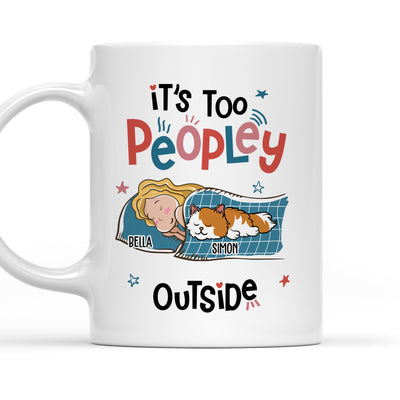 Too Peopley Outside - Personalized Custom Coffee Mug