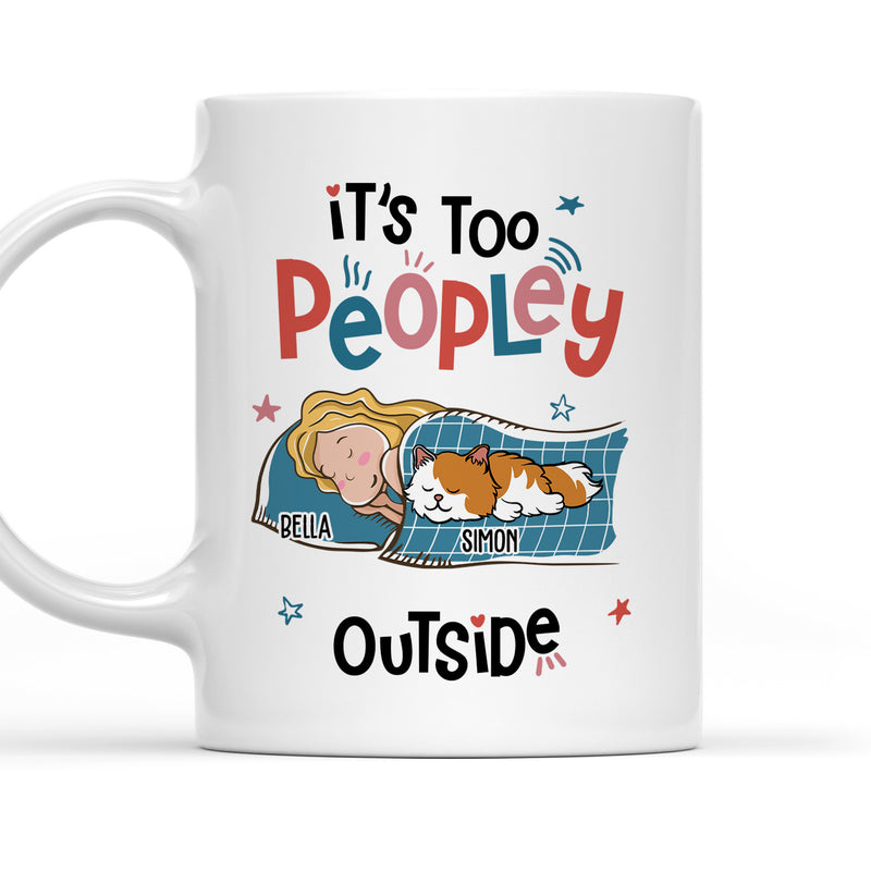 Too Peopley Outside - Personalized Custom Coffee Mug