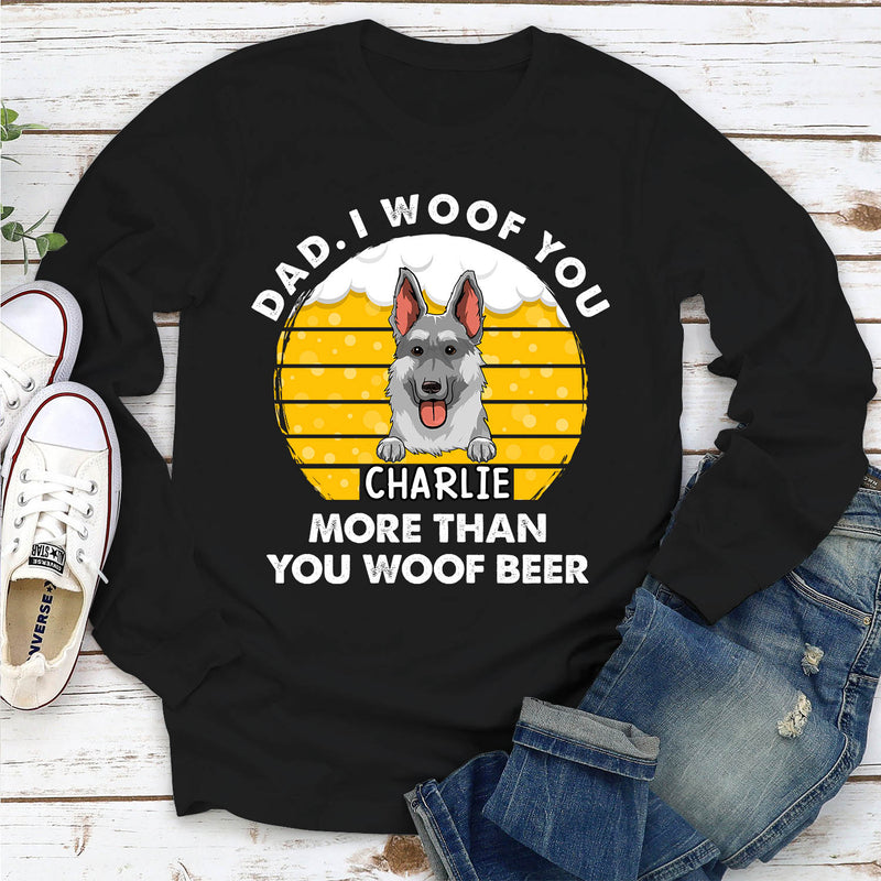 You Woof Beer - Personalized Custom Long Sleeve T-shirt
