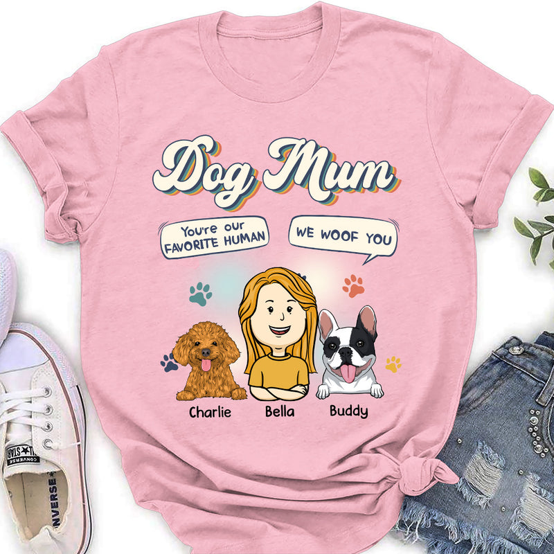 Woof You Favorite Human - Personalized Custom Women&