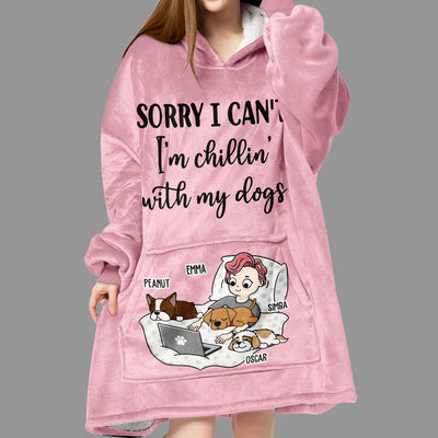 Chillin' With Dogs - Personalized Custom Blanket Hoodie