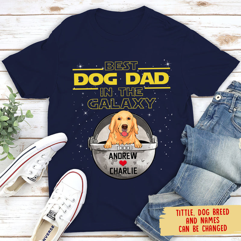 Best Dog Mom/Dad In The Galaxy - Personalized Custom Unisex T-shirt, Dog Mom T-shirt, Dog Dad T-shirt