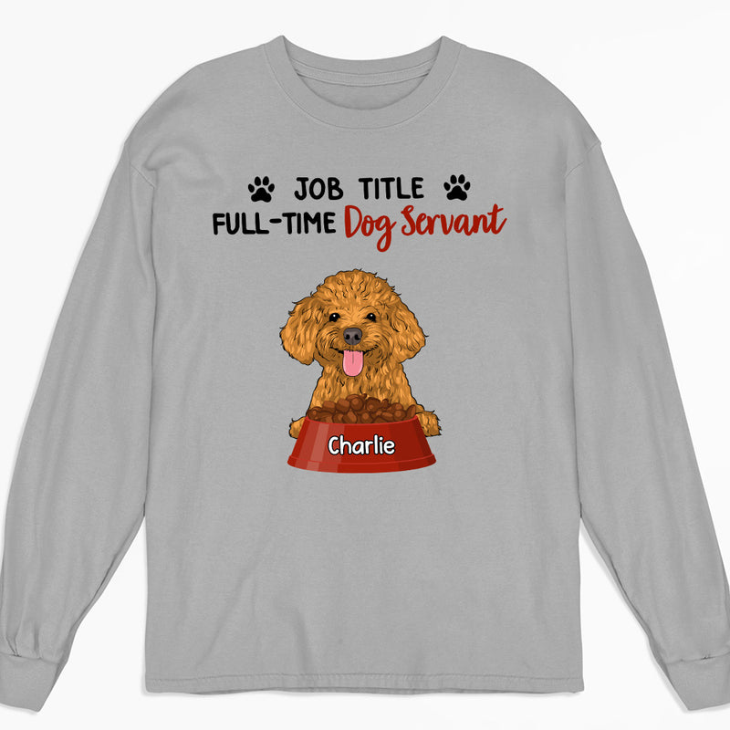 Full-Time Servant - Personalized Custom Long Sleeve T-shirt