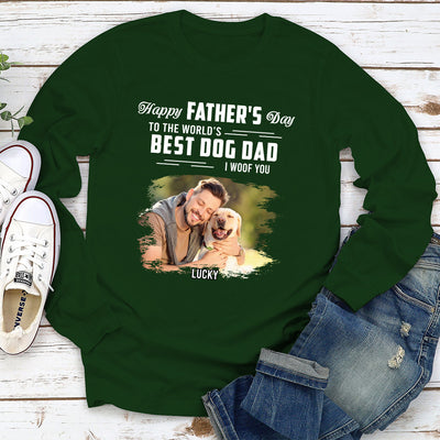 Woof You My Best Dad - Personalized Custom Long Sleeve T-shirt