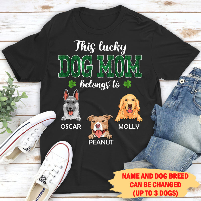 This Lucky Dog Mom Belongs To - Personalized Custom Unisex T-shirt