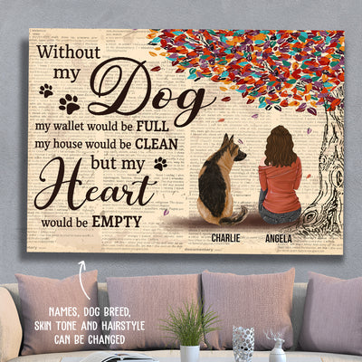 Without My Dog - Personalized Custom Canvas