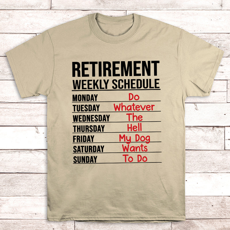 Retirement Weekly Schedule - Unisex T-shirt