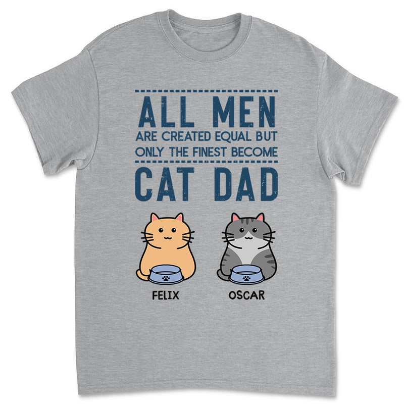 Finest Cat Dad - Personalized Custom Unisex T-shirt