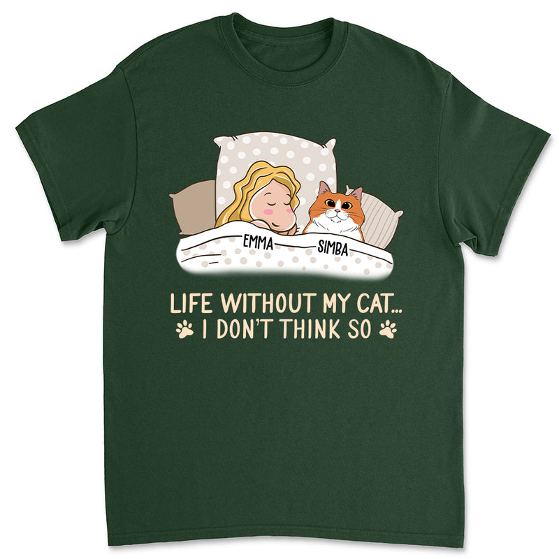 Life Without My Cat - Personalized Custom Unisex T-shirt