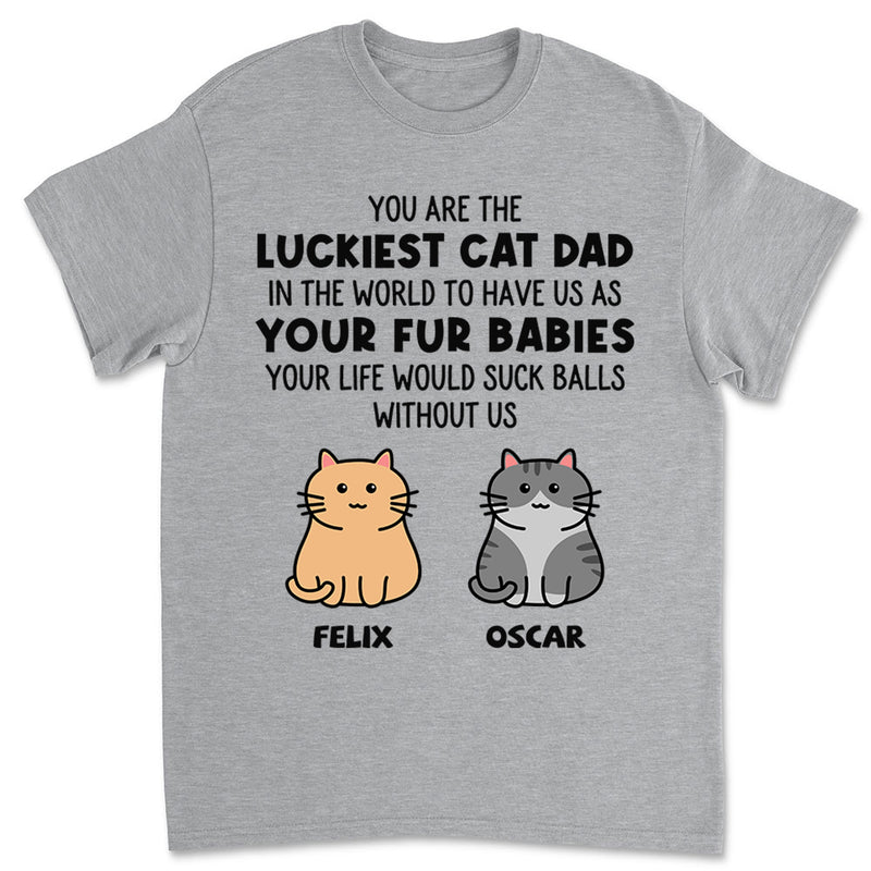 Luckiest Cat Dad - Personalized Custom Unisex T-shirt