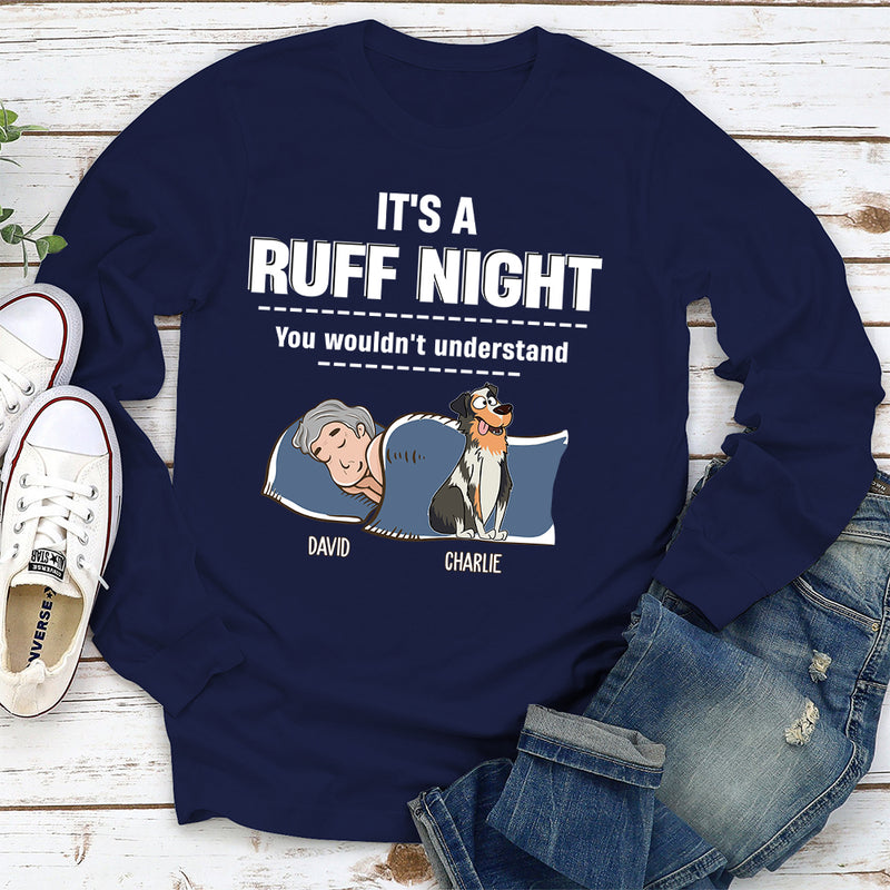 Ruff Night - Personalized Custom Long Sleeve T-shirt