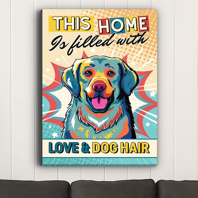 This Home Is Filled With Dog - Canvas Print