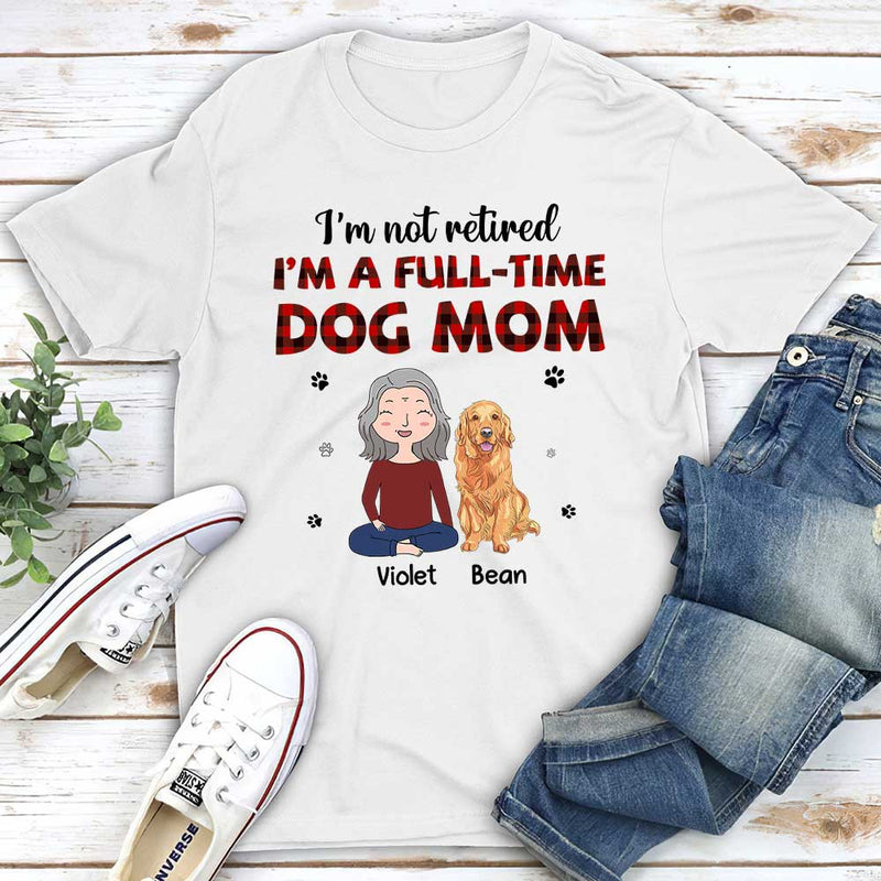 Full-Time Dog Mom 1 - Personalized Custom Premium T-shirt