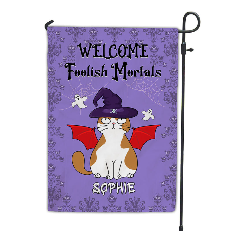 Foolish Mortals - Personalized Custom Garden Flag