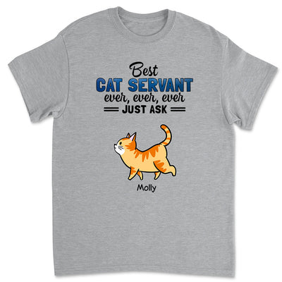 Best Cat Servant Ever - Personalized Custom Unisex T-shirt