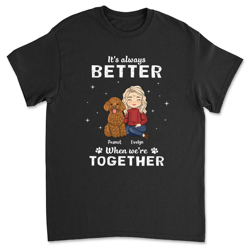 Always Better - Personalized Custom Unisex T-shirt