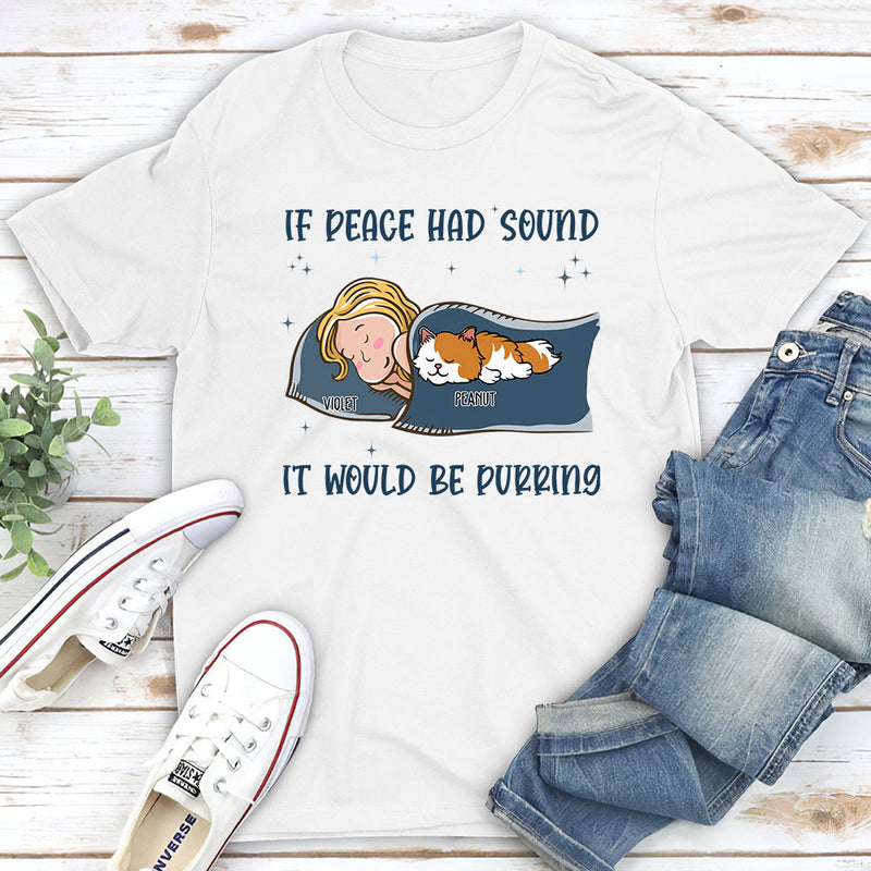 If Peace Has Sound - Personalized Custom Unisex T-shirt