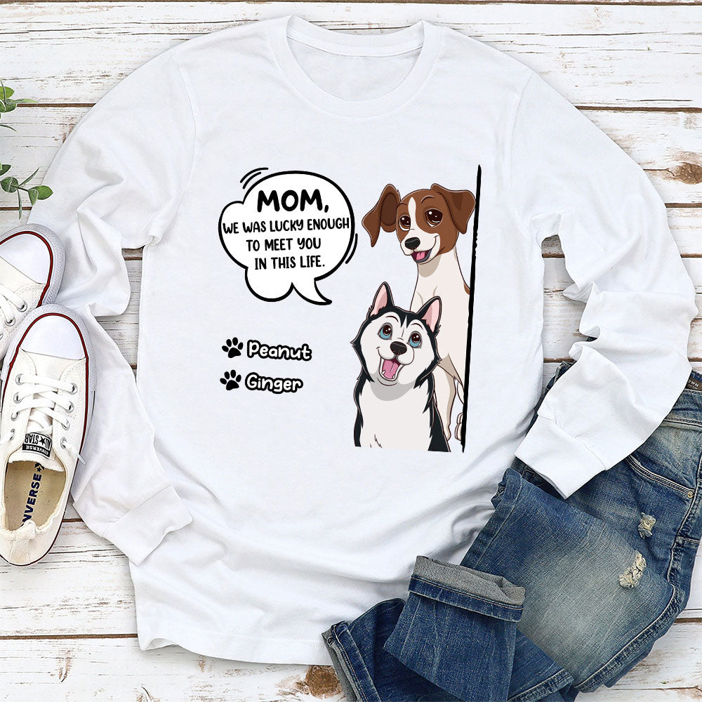 Lucky Enough Personalized Dog Parents Custom Unisex Long Sleeve Shirt