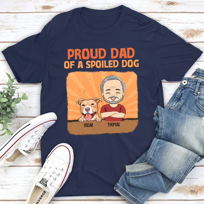 Spoiled Dog Vs Proud Mom - Personalized Custom Unisex T-shirt