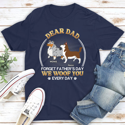 Woof You Everyday - Personalized Custom Unisex T-shirt