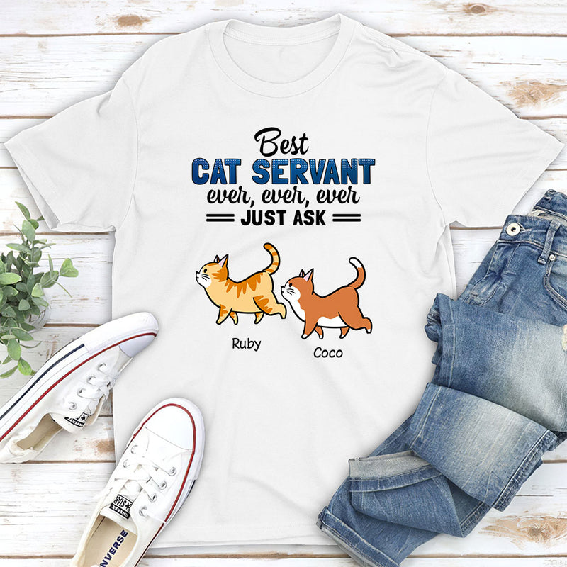 Best Cat Servant Ever - Personalized Custom Unisex T-shirt