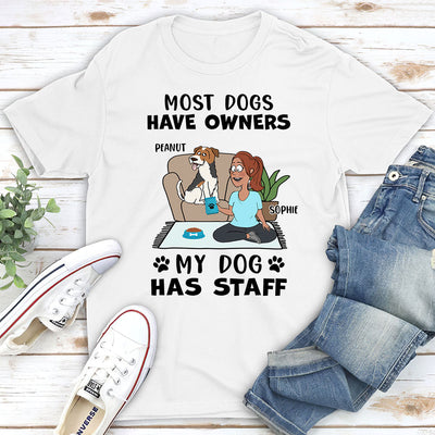Most Dogs Have Owners - Personalized Custom Unisex T-shirt