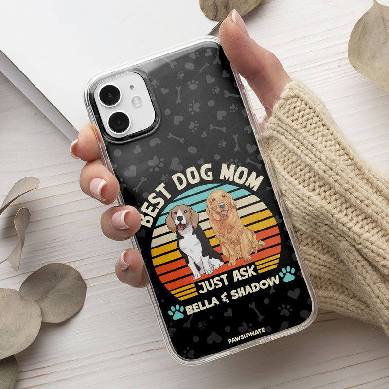 Best Dog Mom/Dad Ever - Personalized Custom Phone Case