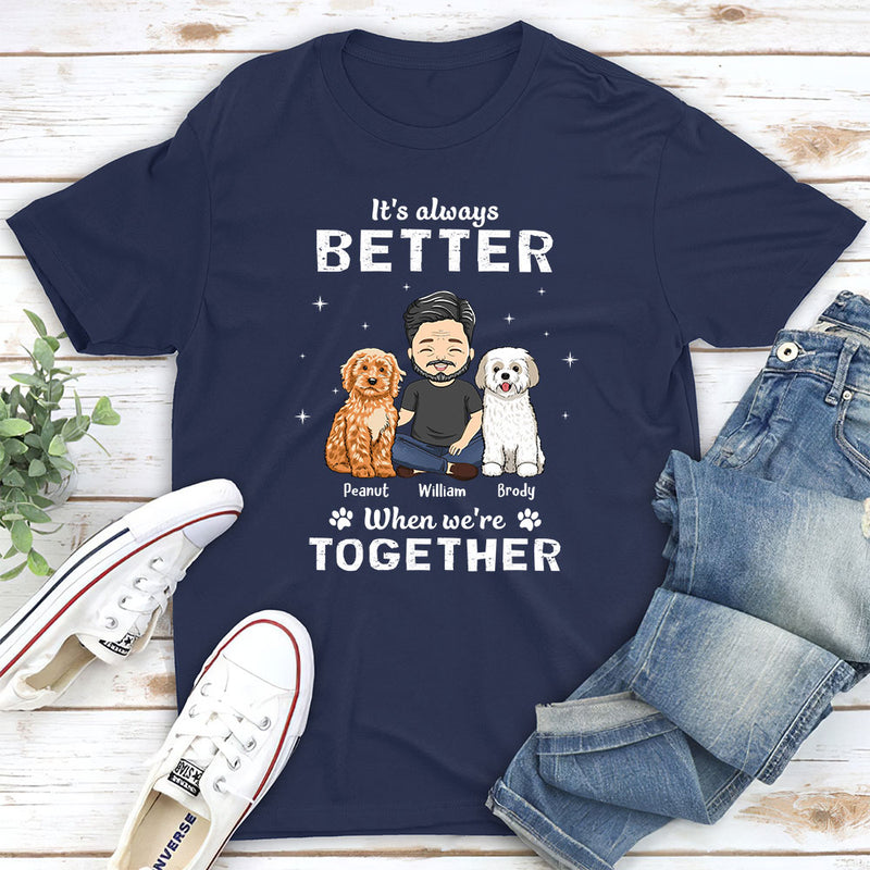 Always Better - Personalized Custom Unisex T-shirt