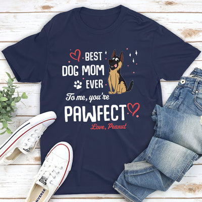 To Me You Pawfect - Personalized Custom Unisex T-shirt