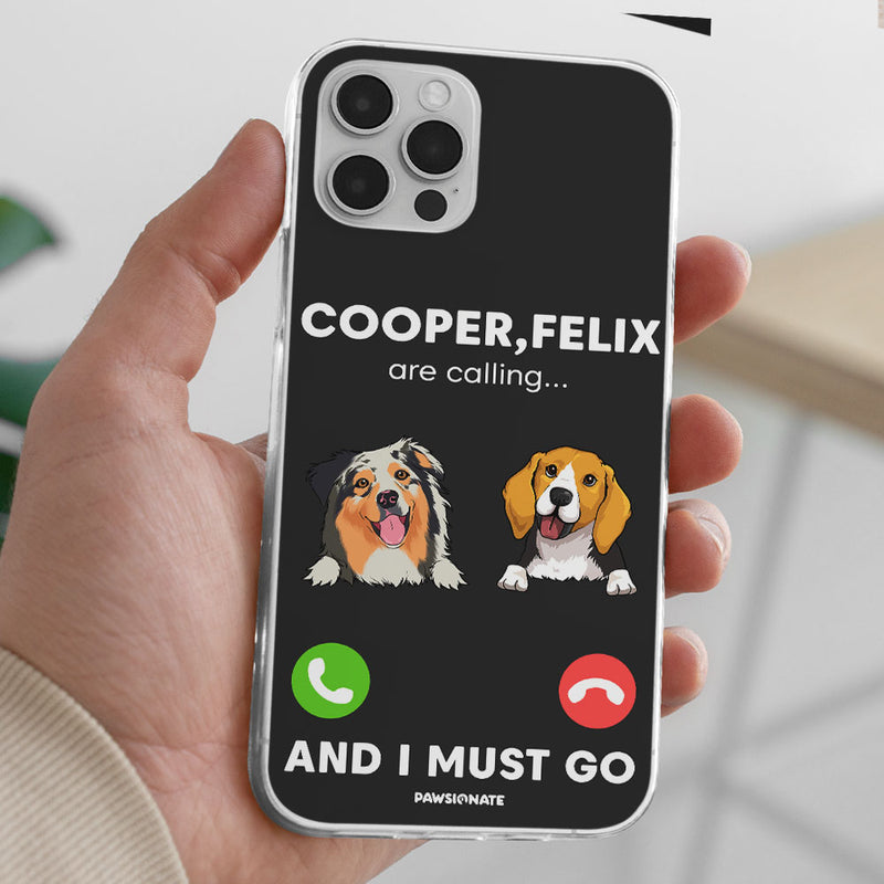 Dog Is Calling - Personalized Custom Phone Case