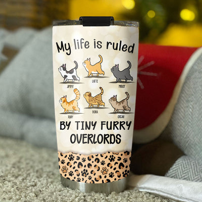 My Life Is Ruled By Cats - Personalized Custom Tumbler