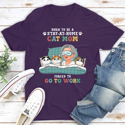 Stay-at-home Cat Mom - Personalized Custom Unisex T-shirt