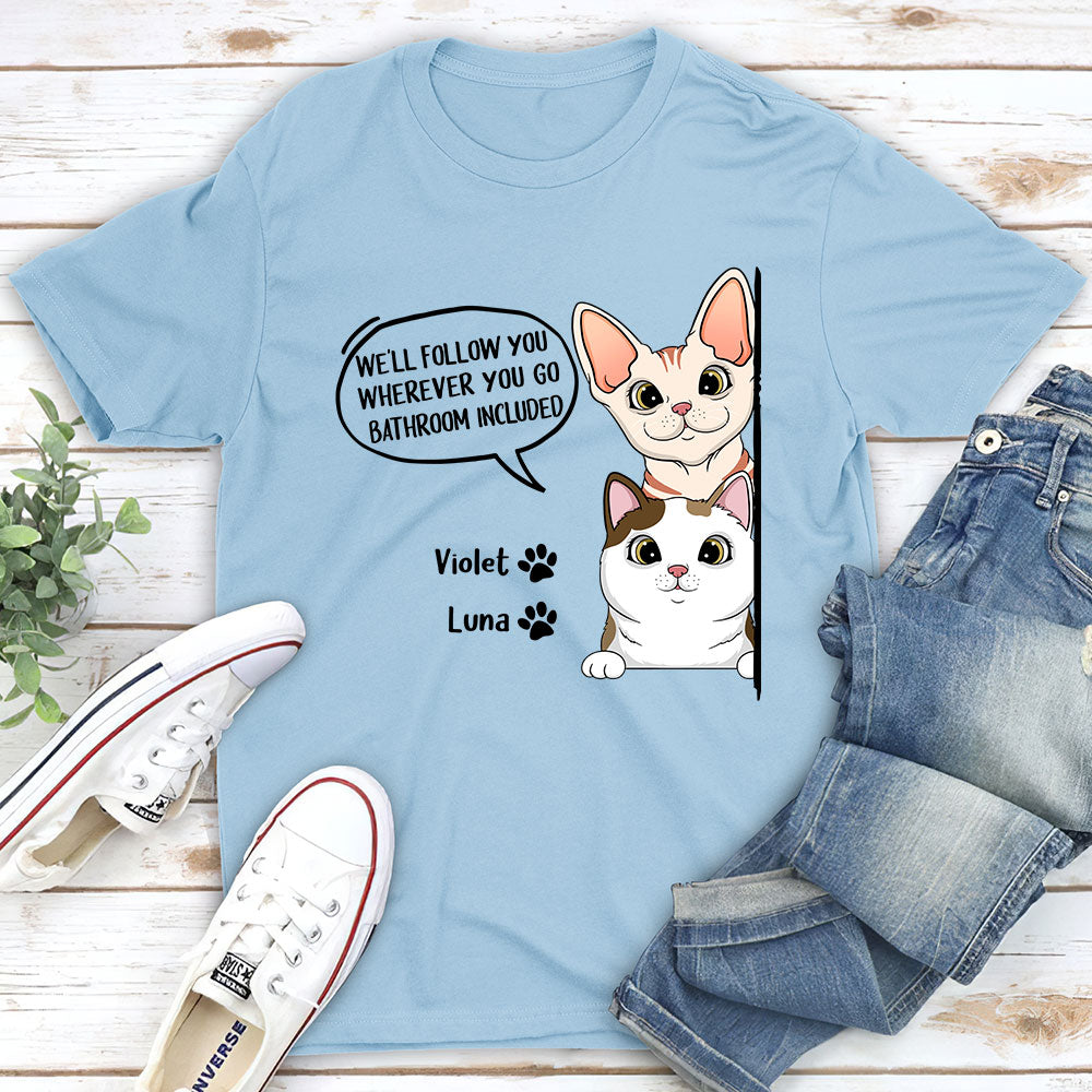 Cat Stalker Custom Pets Lover Personalized Cats Owner Life Unisex T-shirt