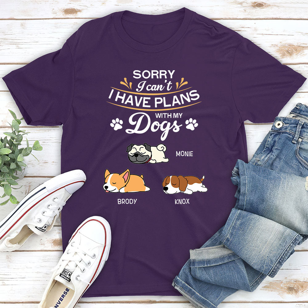 Plans With My Dog - Personalized Custom Unisex T-shirt