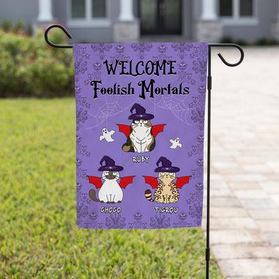 Foolish Mortals - Personalized Custom Garden Flag