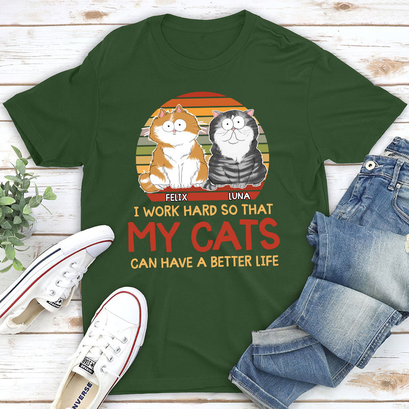 Cats Better Life - Personalized Custom Unisex T-shirt