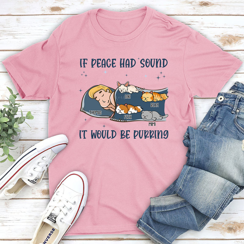 If Peace Has Sound - Personalized Custom Unisex T-shirt