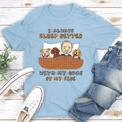 I Always Sleep Better - Personalized Custom Unisex T-shirt