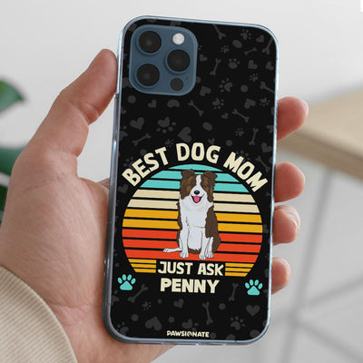 Best Dog Mom/Dad Ever - Personalized Custom Phone Case