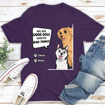 Good Dog - Personalized Custom Unisex T-Shirt