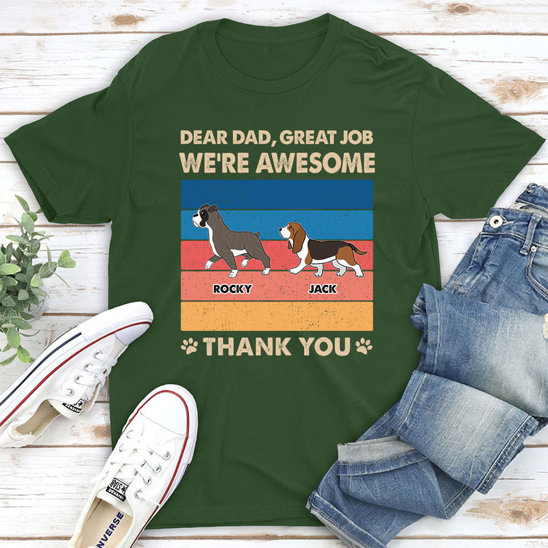 Dear Dad, Great Job - Personalized Custom Unisex T-shirt