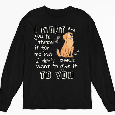 Throw It For Me - Personalized Custom Long Sleeve T-shirt