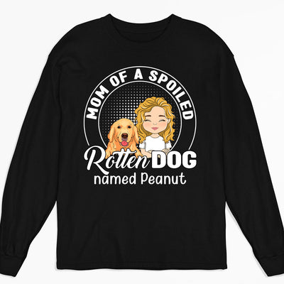 Mom Dad Of Spoiled Dogs - Personalized Custom Long Sleeve