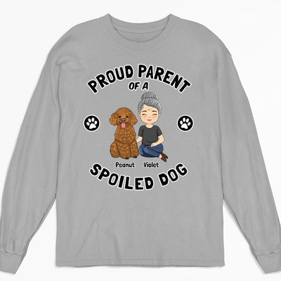 Spoiled Dog Parent - Personalized Custom Long Sleeve T-shirt