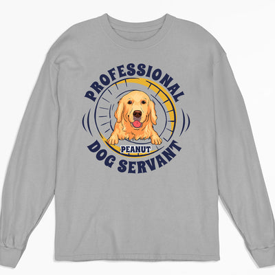 Professional Dog Servant - Personalized Custom Long Sleeve T-shirt