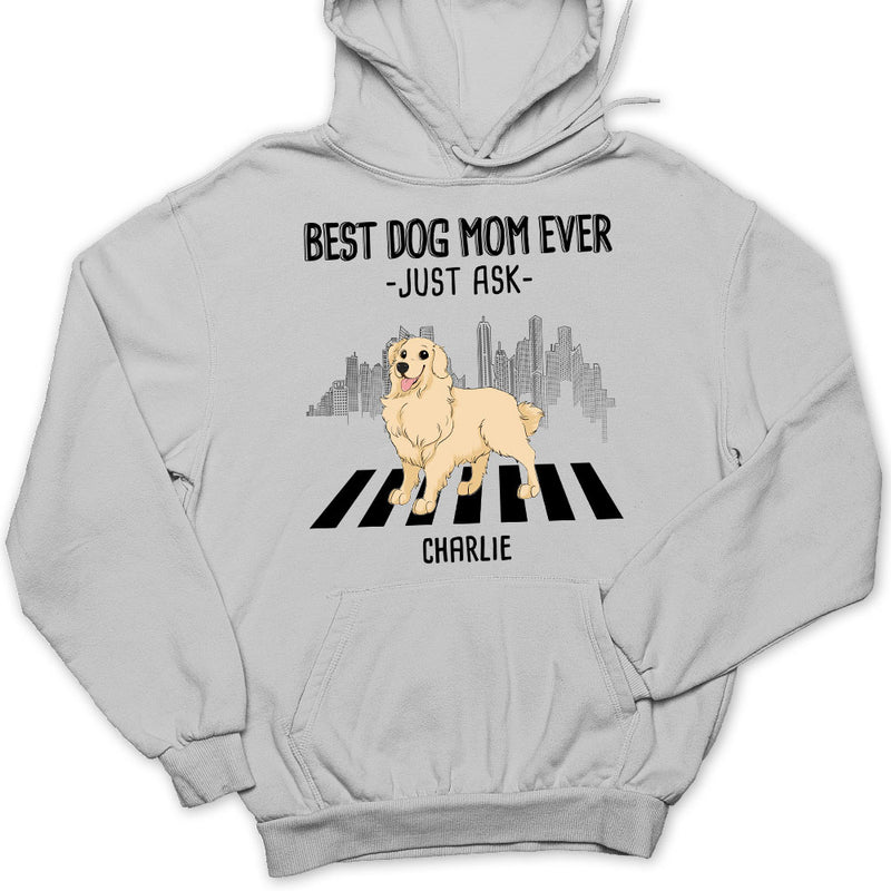 Best Mom Just Ask 2 – Personalized Custom Hoodie