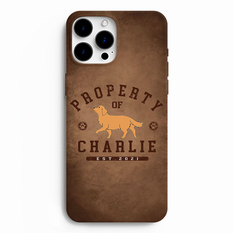 Dog Property - Personalized Custom Phone Case